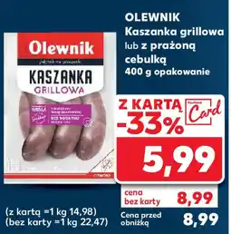 Kaufland OLEWNIK Kaszanka grillowa lub z prażoną cebulką, 400 g oferta