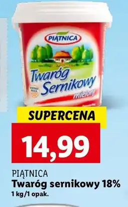 Lidl Twaróg sernikowy mielony Piątnica oferta