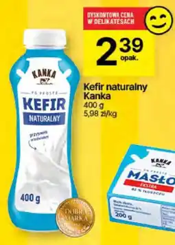 Delikatesy Centrum Kefir naturalny Kanka oferta