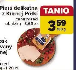 Carrefour Pierś delikatna z kurnej półki Cedrob oferta