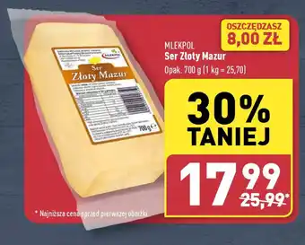 ALDI MLEKPOL Ser Złoty Mazur 700 g oferta