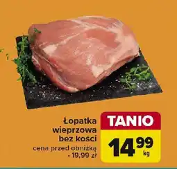 Carrefour Łopatka wieprzowa bez kości oferta