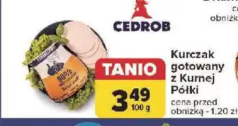 Carrefour Kurczak gotowany z kurnej półki Cedrob oferta