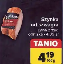 Carrefour Szynka od szwagra Krakus Animex oferta