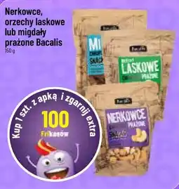 Polomarket Nerkowce, orzechy laskowe lub migdały prażone Bacalis oferta
