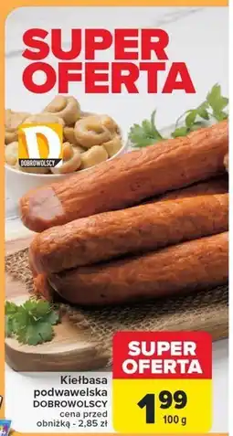 Carrefour Market Kiełbasa podwawelska Dobrowolscy oferta