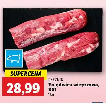 Lidl Polędwiczka wieprzowa Rzeźnik Codzienna Dostawa oferta