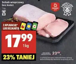 Delikatesy Centrum Schab wieprzowy bez kości oferta