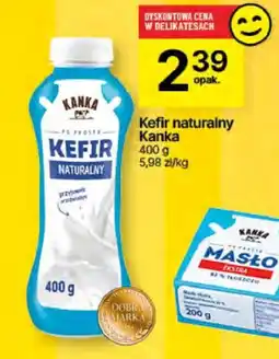 Delikatesy Centrum Kefir naturalny Kanka oferta