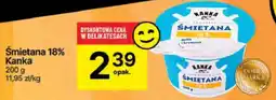 Delikatesy Centrum Śmietana 18% Kanka oferta