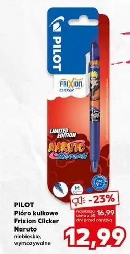 Kaufland Pióro kulkowe naruto Pilot Frixion oferta