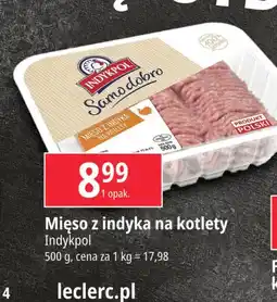 E.Leclerc Mięso mielone z indyka na kotlety Indykpol Samo Dobro oferta