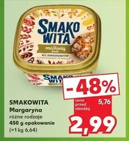 Kaufland Smakowita Margaryna maślany smak 450 g oferta