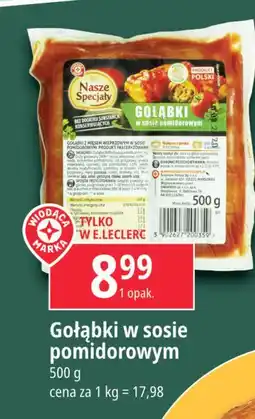 E.Leclerc Gołąbki z mięsem wieprzowym w sosie pomidorowym Wiodąca Marka Nasze Specjały oferta