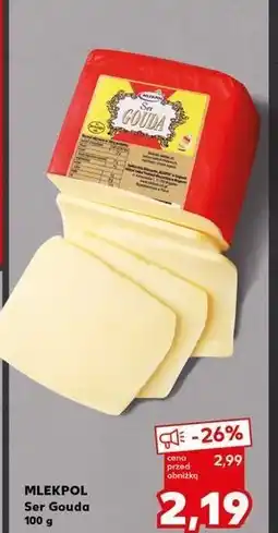 Kaufland Ser gouda Mlekpol oferta