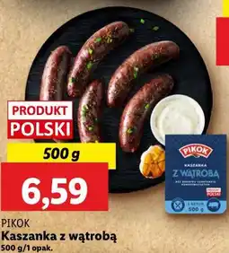 Lidl Kaszanka Pikok oferta