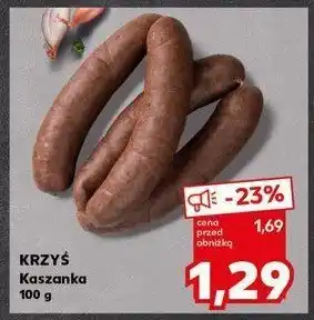 Kaufland Kaszanka Masarnia krzyś oferta