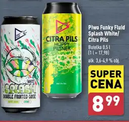 ALDI Piwo Funky Fluid Splash White/ Citra Pils 0,5 l oferta