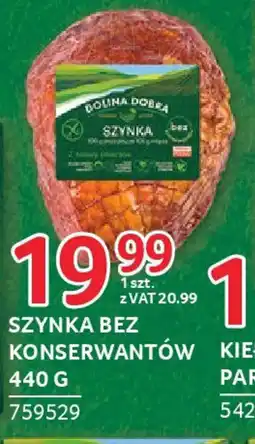 Selgros SZYNKA BEZ KONSERWANTÓW 440 G oferta