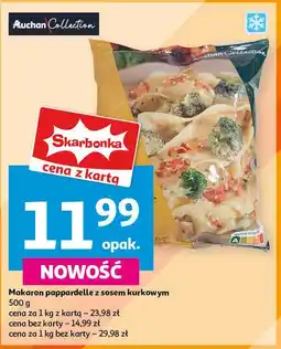 Auchan Makaron pappardelle z sosem kurkowym Auchan Collection oferta