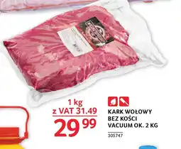 Selgros KARK WOŁOWY BEZ KOŚCI VACUUM 1 KG oferta