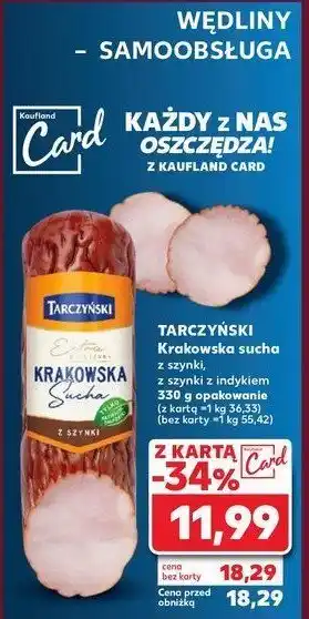 Kaufland Kiełbasa krakowska sucha z szynki Tarczyński oferta