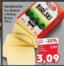 Kaufland Ser bialski z doliny krzny Mlekovita oferta