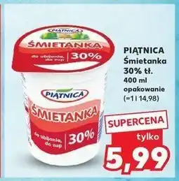 Kaufland Śmietana 30% Piątnica oferta