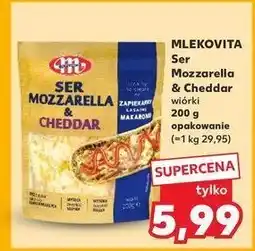 Kaufland Ser wiórki mozzarella & cheddar Mlekovita oferta