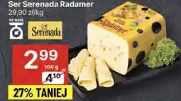 Delikatesy Centrum Ser Serenada Radamer oferta