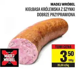 TomiMarkt MADEJ WRÓBEL KIEŁBASA KRÓLEWSKA Z SZYNKI DOBRZE PRZYPRAWIONA, 100 g oferta