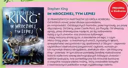 Stephen king im mroczniej, tym lepiej