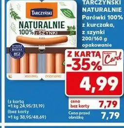 Kaufland Parówki z kurczaka Tarczyński naturalnie oferta