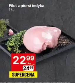 Delikatesy Centrum Filet z piersi indyka oferta