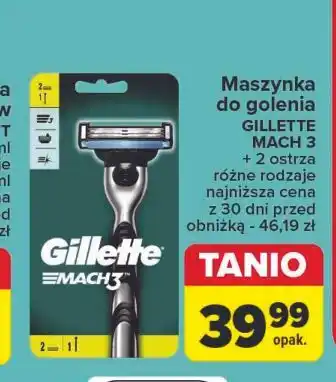 Carrefour Maszynka do golenia + 2 wkłady Gillette Mach3 oferta