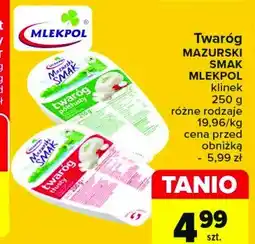 Carrefour Twaróg tłusty Mazurski smak oferta
