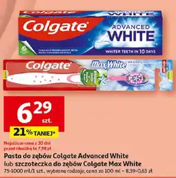 Auchan Pasta do zębów Colgate Advanced White lub szczoteczka do zębów Colgate Max White, 75-100 ml oferta
