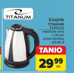 Carrefour Czajnik elektryczny Titanum oferta