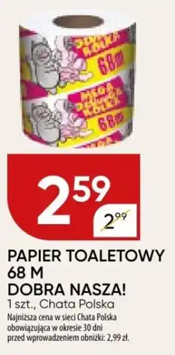 Chata Polska Papier toaletowy 68 m dobra nasza! oferta
