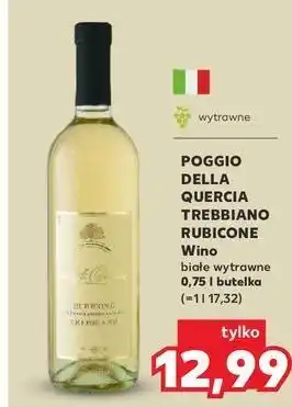 Kaufland Wino Poggio Della Quercia Trebbiano Rubicone oferta