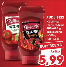 Kaufland Pudliszki Ketchup oferta