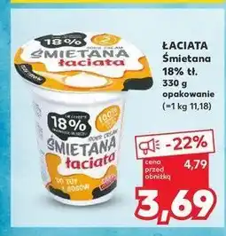 Kaufland Śmietana 18 % Łaciata oferta