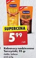 Biedronka Kabanosy barbecue Tarczyński Nadziane oferta