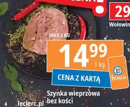 E.Leclerc Szynka wieprzowa bez kości oferta