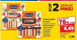 Kaufland Parówki z szynki Tarczyński oferta
