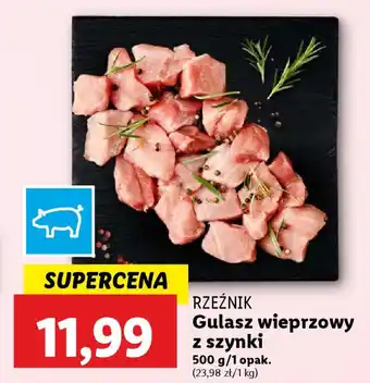 Lidl RZEŹNIK Gulasz wieprzowy z szynki oferta