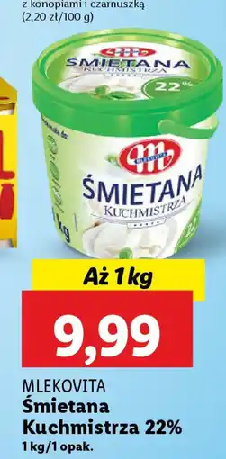 Lidl MLEKOVITA Śmietana Kuchmistrza 22% oferta