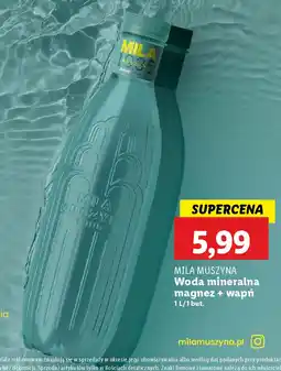 Lidl MILA MUSZYNA Woda mineralna magnez + wapń oferta