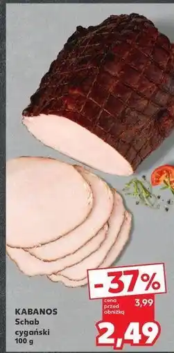 Kaufland Schab cygański Kabanos oferta