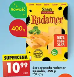 Biedronka Ser serenada radamer Spomlek oferta
